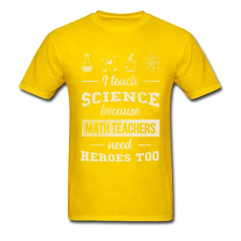 

Because Math Teachers Need Heroes Too Humor Saying, camiseta de ciencia para hombre, camiseta Swag, ropa de calle Vintage