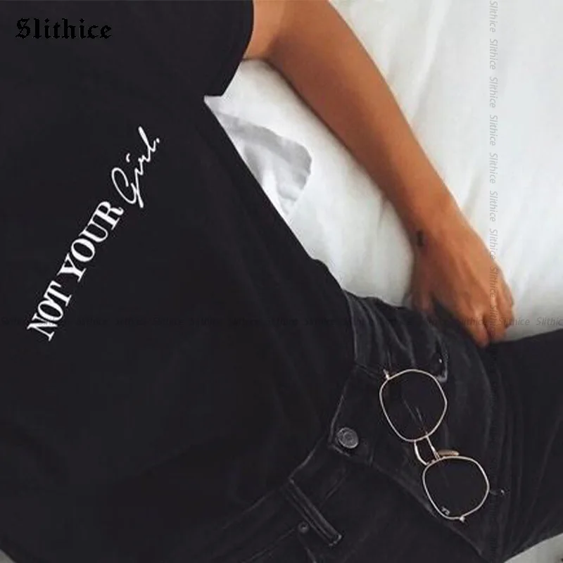 Женская футболка с надписью NOT YOUR Girl модная уличная Футболка принтом топ