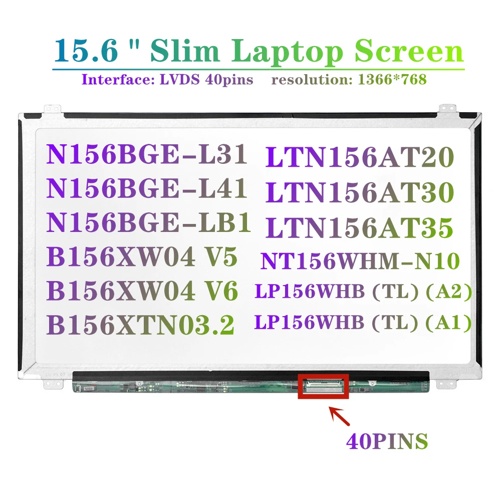 

15.6 slim B156XTN04.3 B156XTN04.2 NT156WHM-N10 B156XW04 V5 V6 LTN156AT30 LP156WHB-TLA1 Laptop Lcd Screen 1366*768 LVDS 40pins