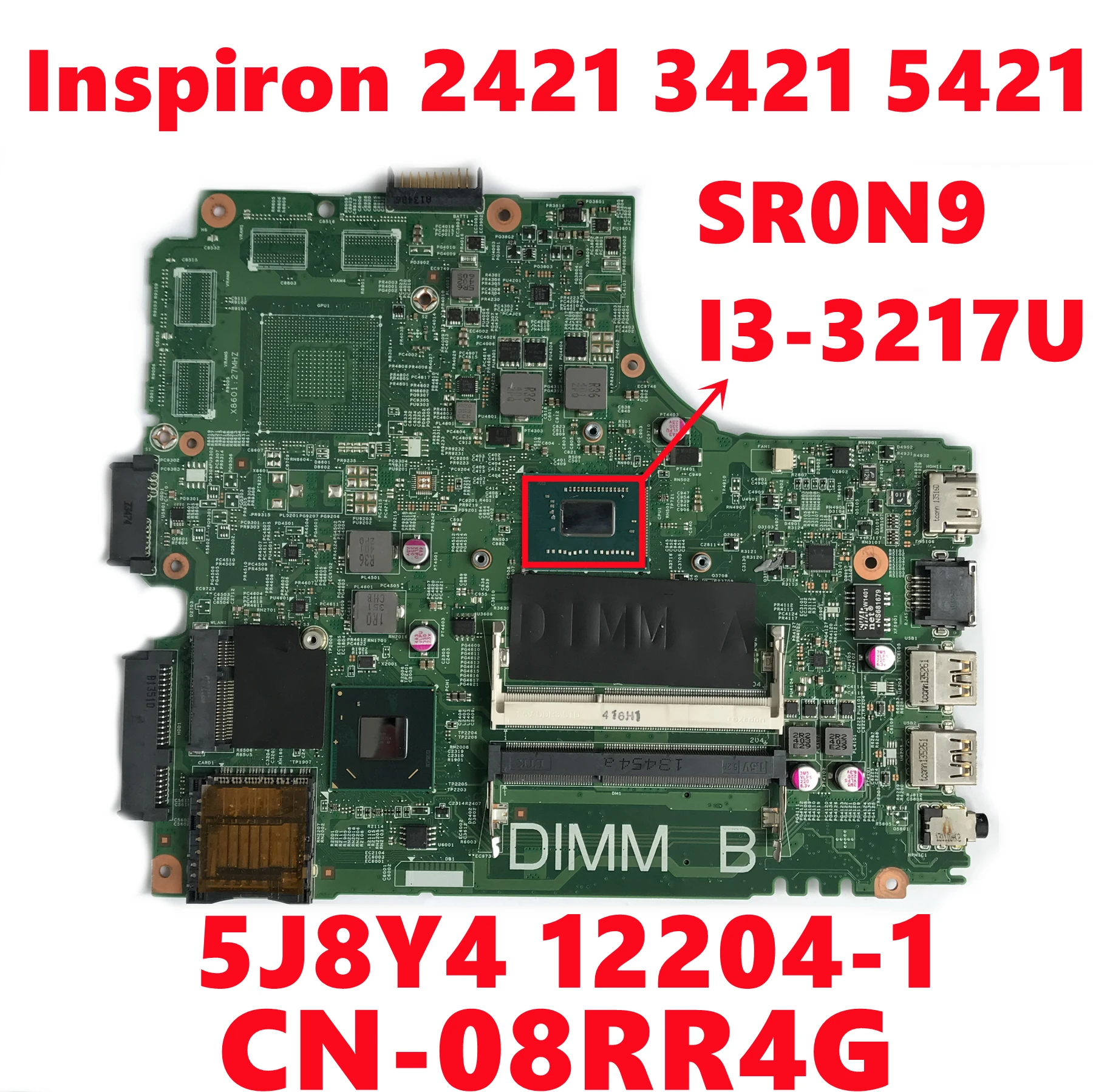 CN 08RR4G 8RR4G для Dell Inspiron 2421 3421 5421 Материнская плата ноутбука 5J8Y4 12204 1 с SR0N9 I3 3217U