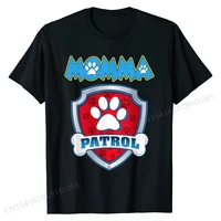 momma patrol shirt dog mom dad funny gift birthday party t shirt cotton men t shirt design tops tees latest custom