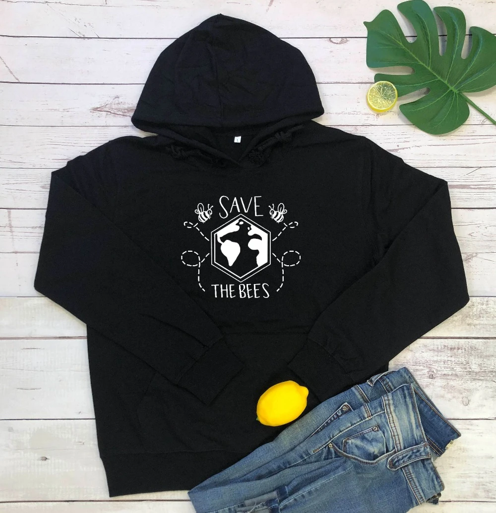 

Save the bees protect the earth hoodies women fashion unisex pure quality casual vintage slogan quote pullovers quote top- L188