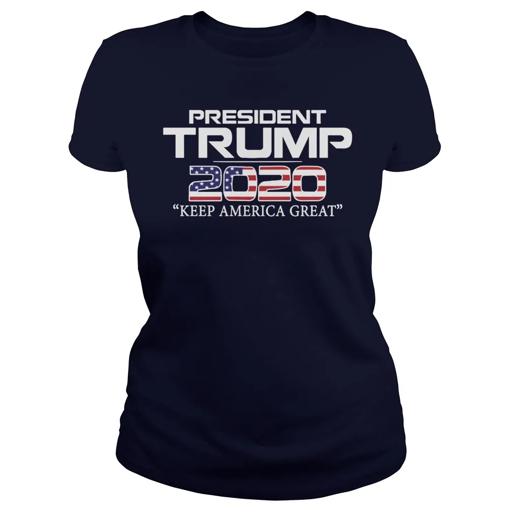 

President Trump 2020 Keep America Great Women's T-Shirt