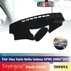 Противоскользящая накладка на приборную панель для Toyota Vios Yaris Belta Soluna XP90 2008  2013, защитная накладка, автомобильные аксессуары коврик от солнца