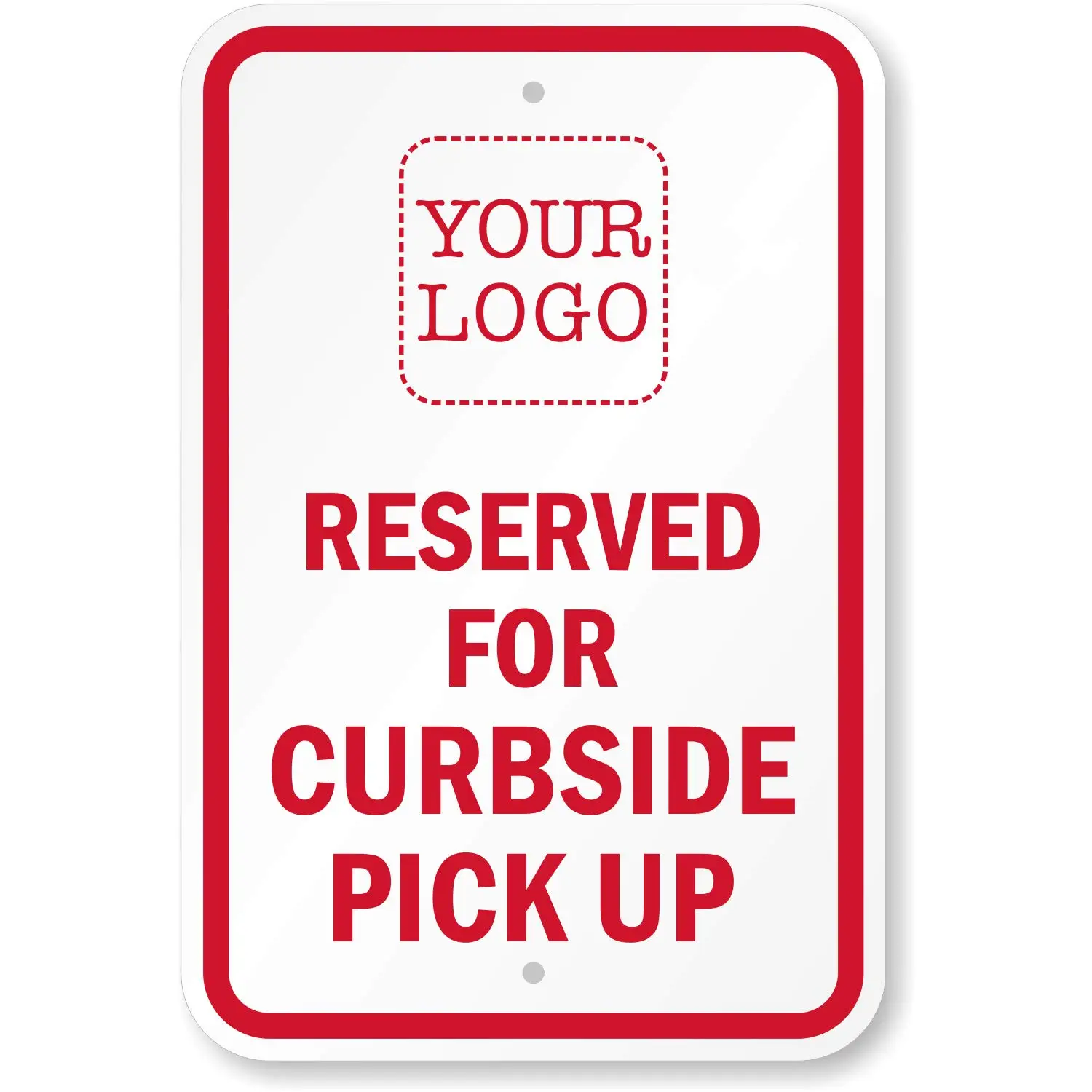 

Настройте свой собственный логотип и текст, чтобы это Curbside пикап знак | 12 "x 8" 3M инженерный класс отражающий Алюминий