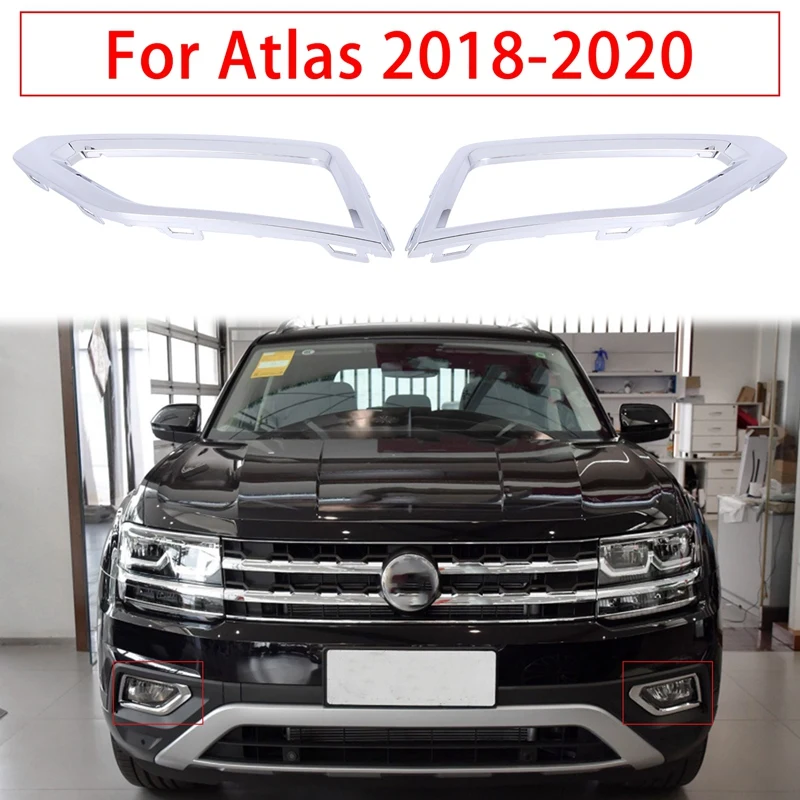 

Для Atlas 2018-2020 хром заменить передние противотуманные фары светильник Рамка светильника накладка