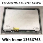 Оригинальный 15,6 ''для Acer V5-571 571P 571PG ЖК-дисплей сенсорный экран с рамкой EDP 30pin для ноутбука Acer Aspire V5 571 серии в сборе