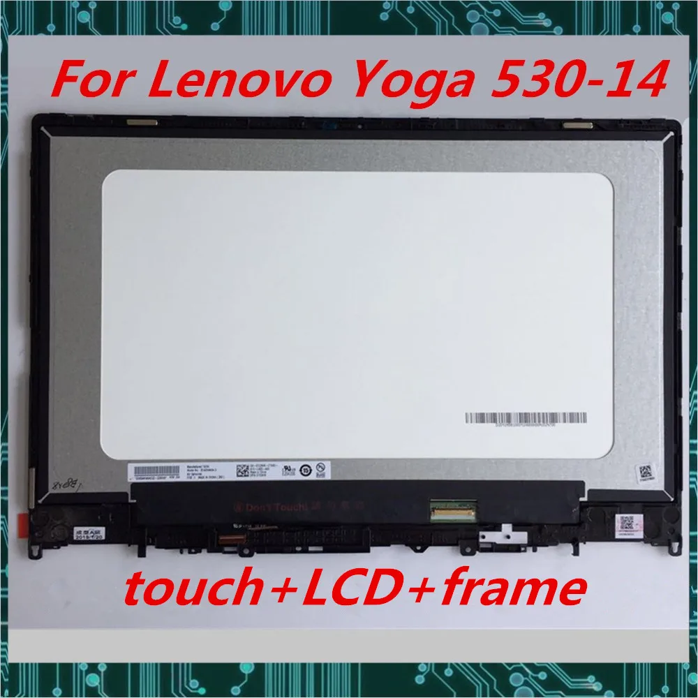 Для lenovo Yoga 530-14IKB 530 14 серии lcd-дисплей для ноутбука экран сенсорный дигитайзер в сборе с рамкой протестирован