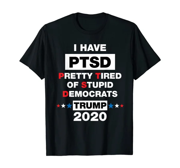 

Pro Trump Supporter Election 2020 Gifts I have PTSD T-Shirt