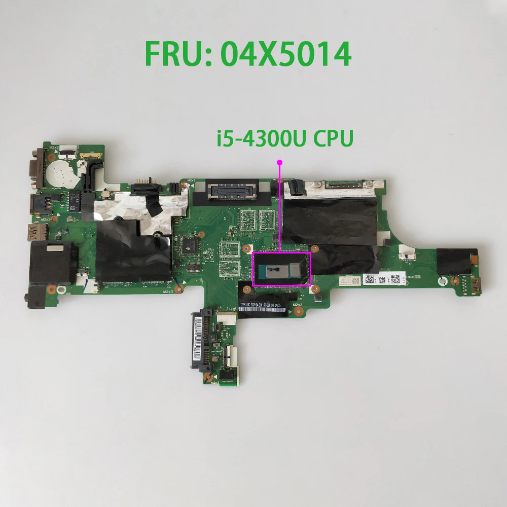 for Lenovo ThinkPad T440 Series w I5-4300U CPU FRU: 04X5014 PSL10D92509 VIVL0 NM-A102 Laptop Motherboard Mainboard Tested