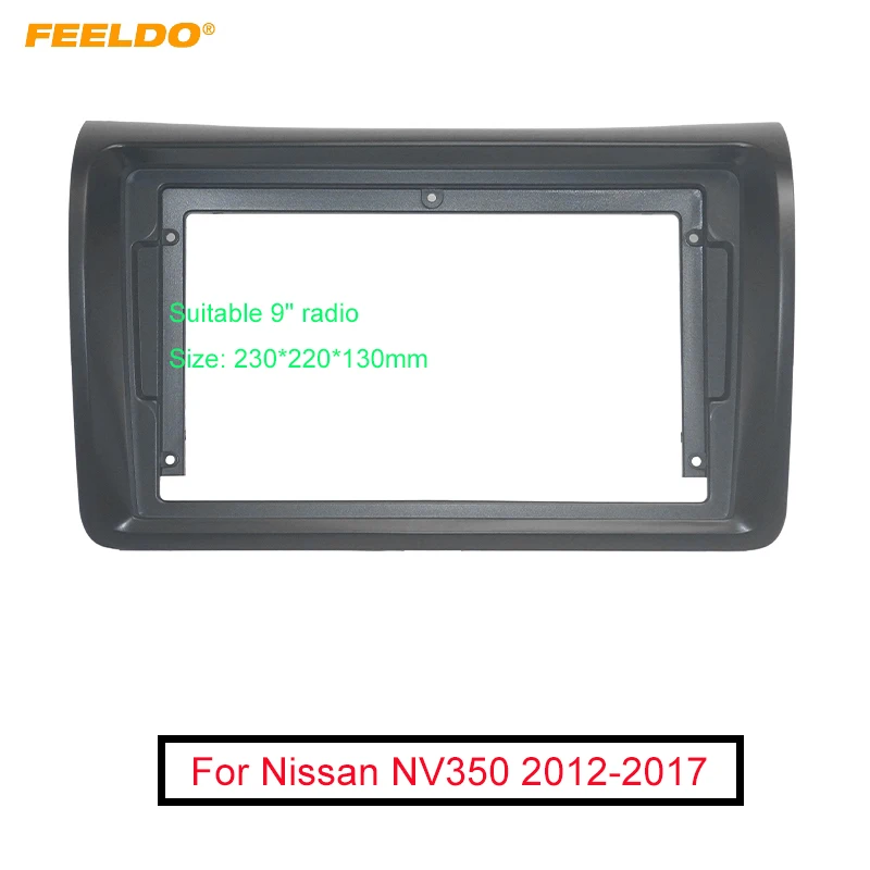 

Автомобильная аудиосистема FEELDO 2DIN, рамка-адаптер для Nissan NV350, 9 дюймов, большой экран, DVD-плеер, приборная панель, рамка, комплект