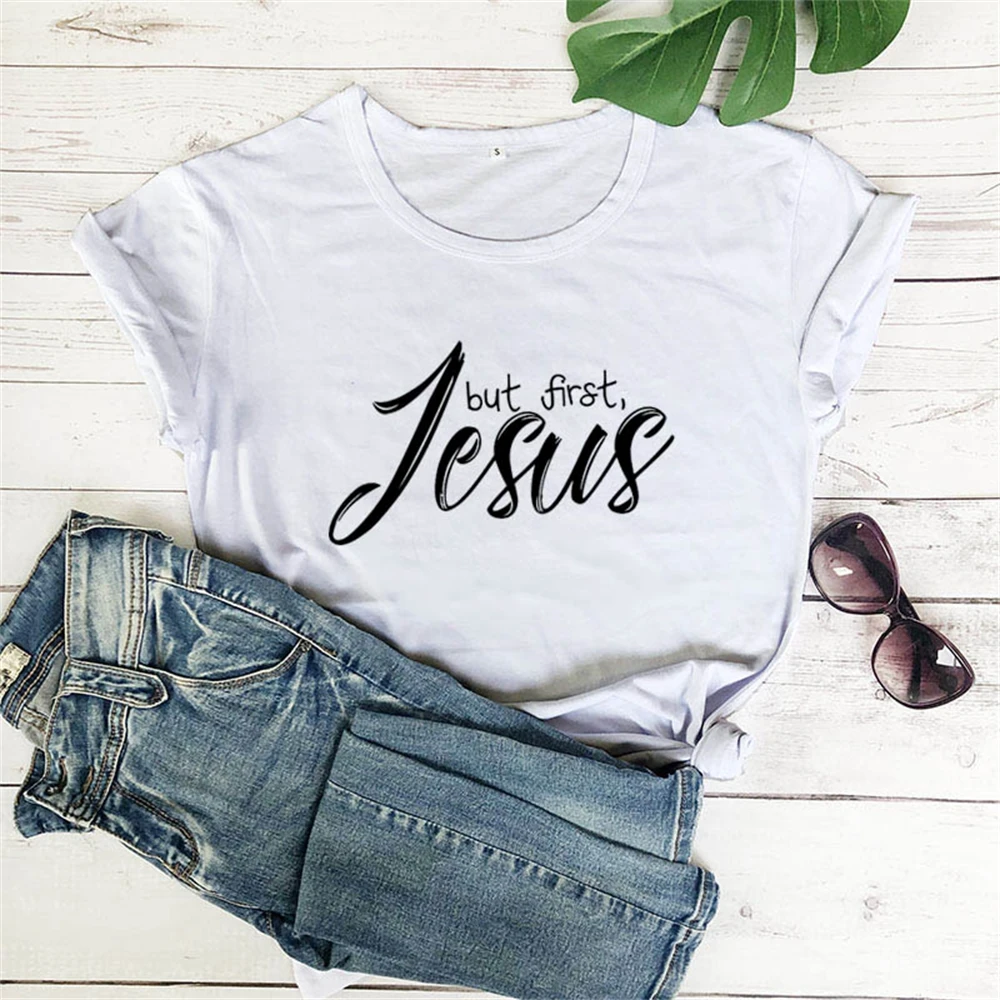 

But First Jesus Printed New Arrival Women's Funny Casual T-Shirt Shirt Tees Jesus Faith Shirts TX5725