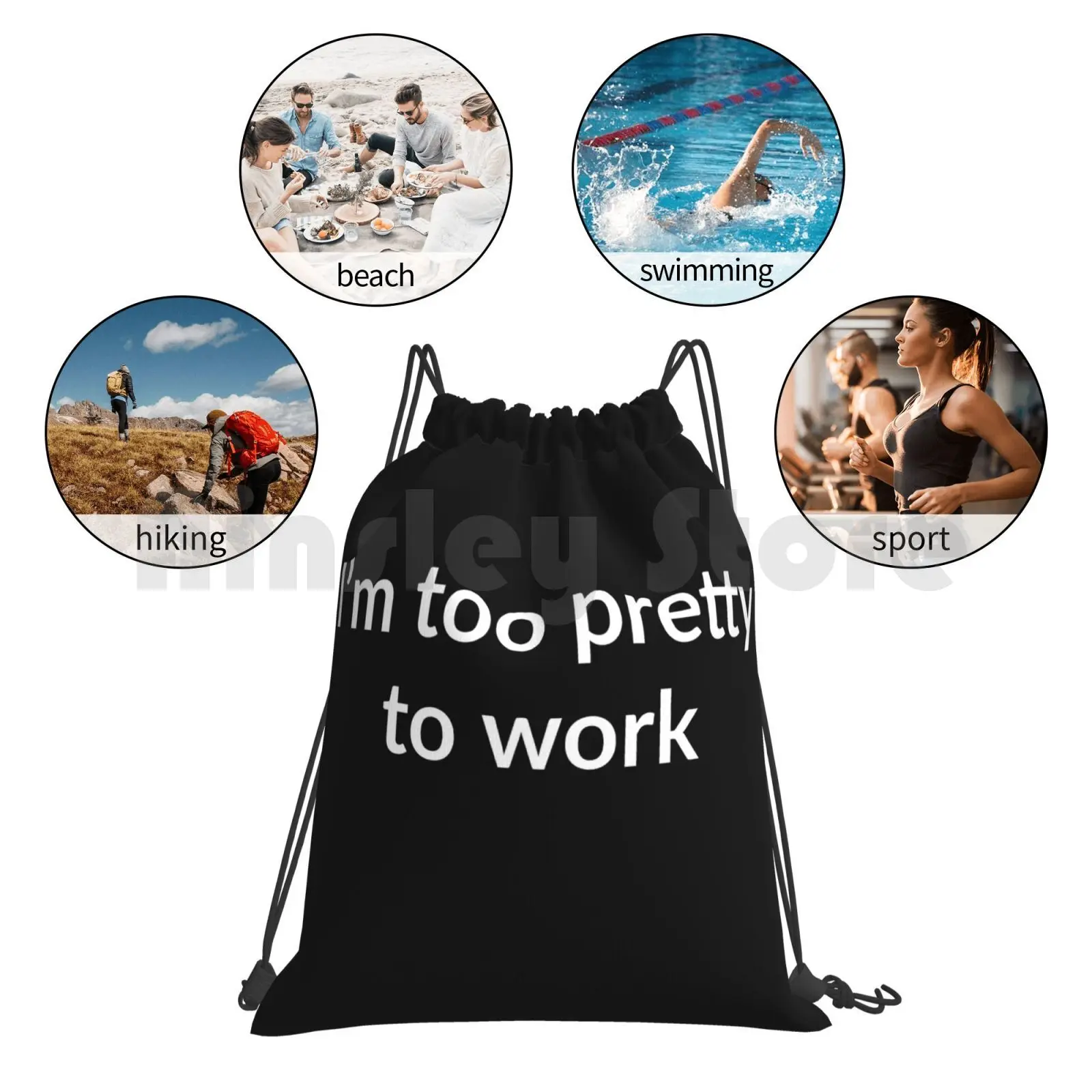 

I'M Too Pretty To Work Backpack Drawstring Bags Gym Bag Waterproof Lazy Funny Sassy Pretty Work Jokes Humour Real Cool