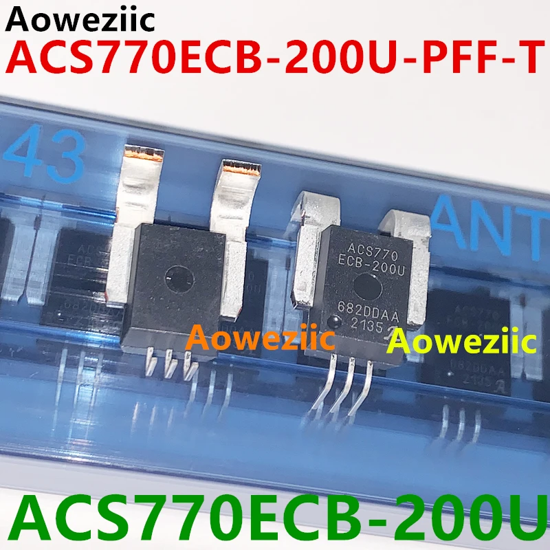 Aoweziic 1Pcs/Lot ACS770ECB-200U-PFF-T ACS770ECB-200U 5V 5-CB SENSOR CURRENT HALL 200A DC Channel Open Loop Unidirectional New