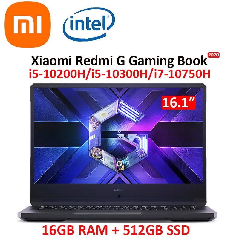 

Игровой ноутбук Xiaomi Redmi G, 16,1 дюйма, процессор Intel core 10-го поколения, 16 ГБ DDR4 2933 МГц ОЗУ 512 Гб PCIe SSD GTX 1065 TI, камера Redmibook