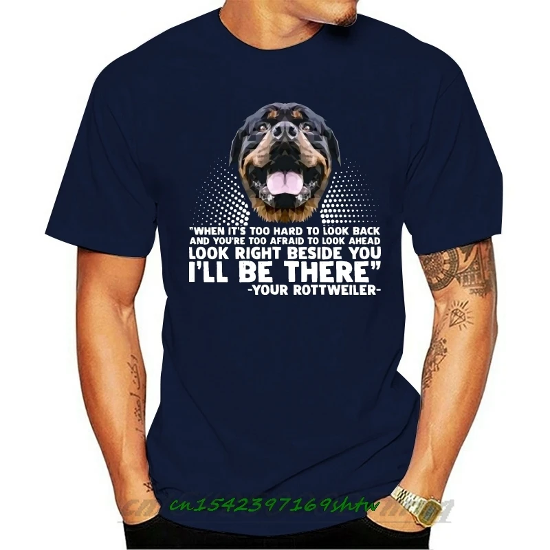 

When It's Too Hard to Back Your Rottweiler T Shirt Gift Cotton Geek Family Top Tee New Men Summer Tops Casuals Shirts Short