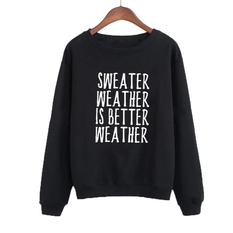 Женские толстовки Sudader Weather Is Better Harajuku с буквенным принтом свитшот длинными