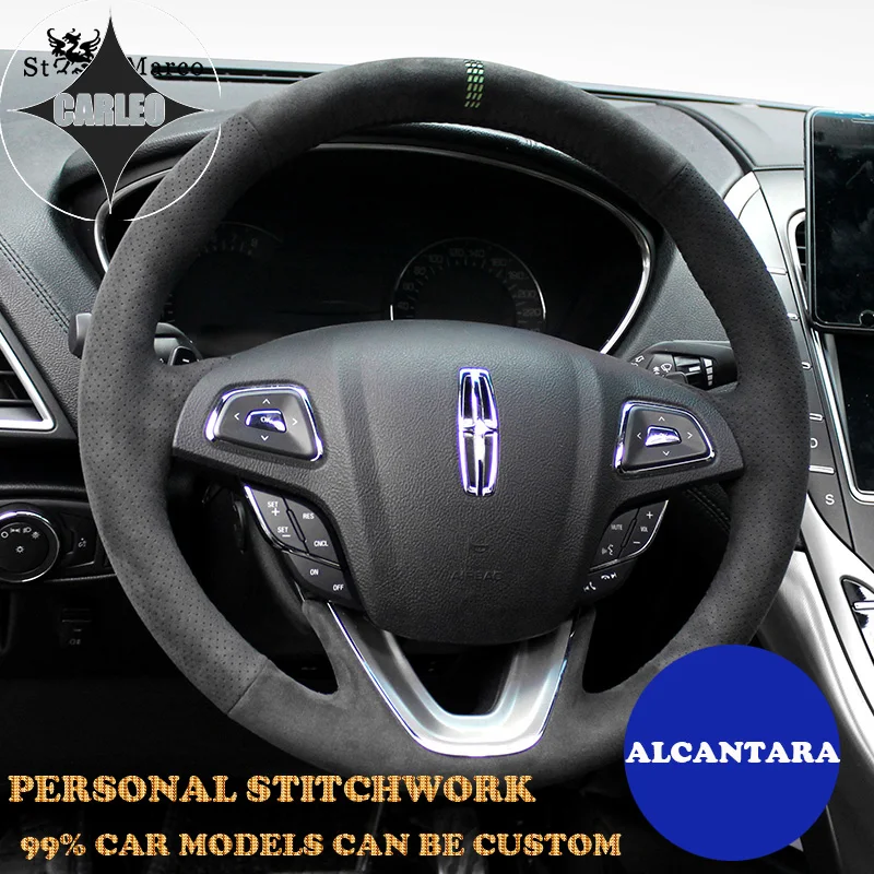 

Stitchwork Alcantara Car Steering Wheel Cover for Lincoln MKC MKX MKZ MKT Continental Hand Sewing Personal Embroidery on Wrap