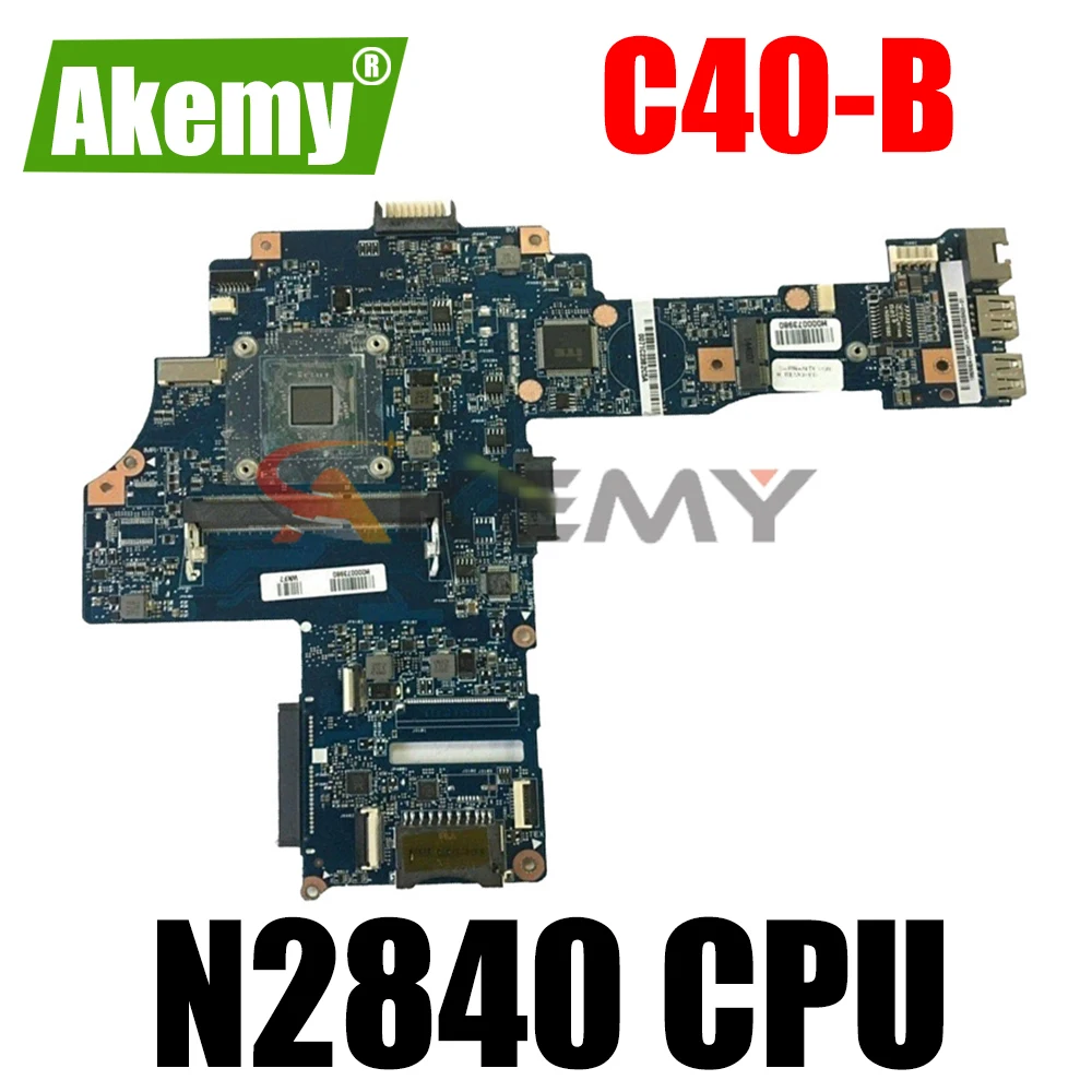   AKEMY H000073980   Toshiba Satellite C40-B CA10BM N2840 CPU DDR3,   