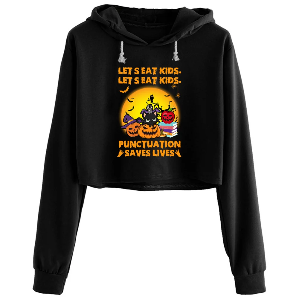 

Let Eat Kids Punctuation Saves Lives Halloween Crop Hoodies Women Emo Aesthetic Kpop Korean Pullover For Girls