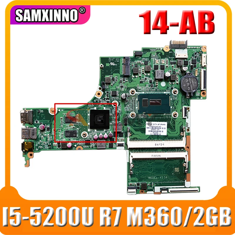 

For HP 14-AB Laptop Motherboard With SR23Y I5-5200U R7 M360/2GB GPU 806834-501 DAX11AMB6D0 Motherboard 100% Tested Fast Ship