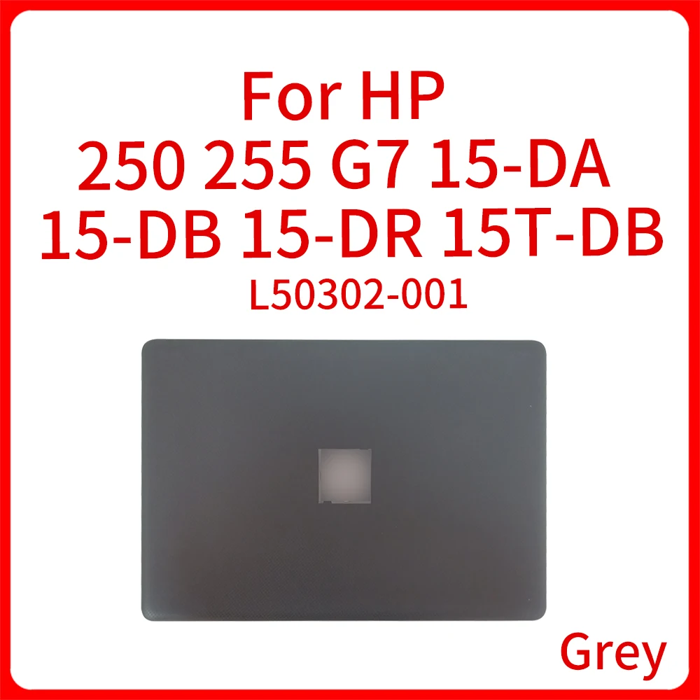 

New Original Laptop A shell For 250 255 G7 15-DA 15-DB 15-DR 15T-DB TPN-C135 LCD Cover Case Lower Base Cover L50302-001 Grey
