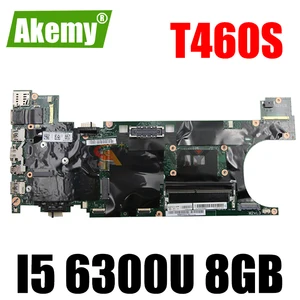 akemy bt460 nm a421 for lenovo thinkpad t460s notebook motherboard cpu i5 6300u 8gb ram 100 test work fru 00ur998 00jt951 free global shipping