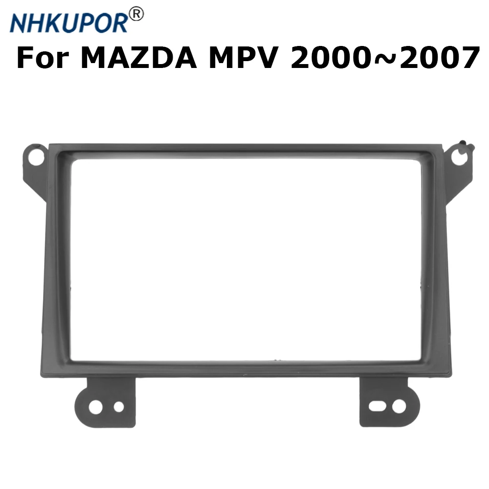 

Car Refitting Radio Stereo DVD Fascia Dash Panel Installation Kits For MAZDA MPV 2002~2007 Double 2 Din Frame