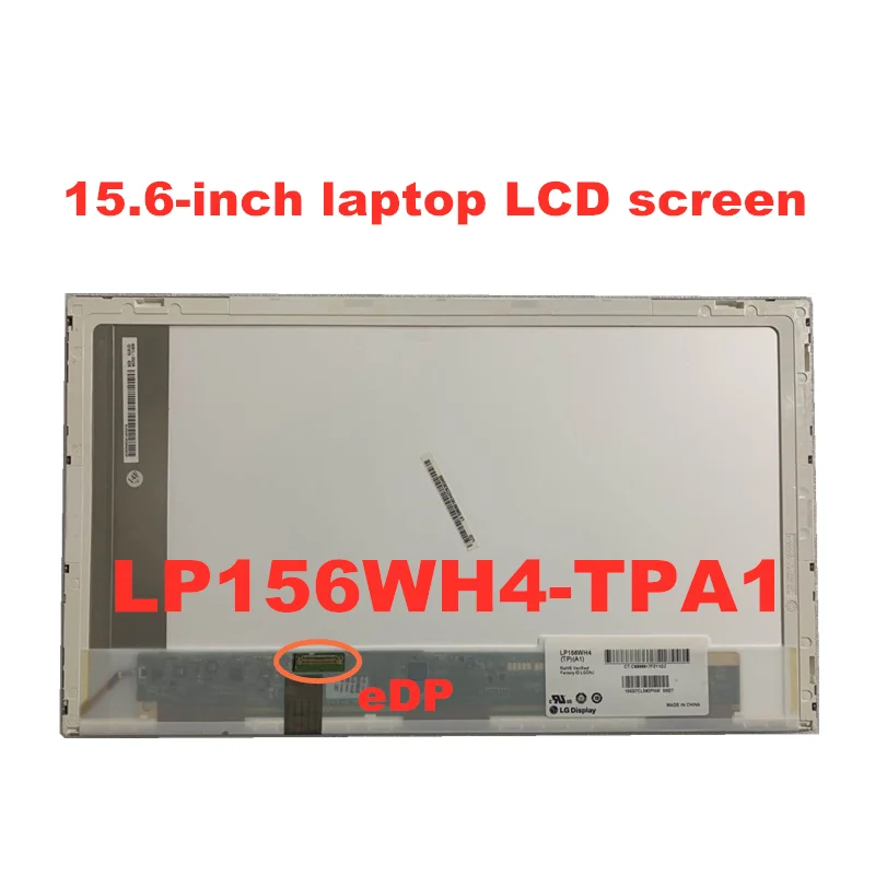 

ЖК-экран для ноутбука 15,6 дюйма, матрица B156XTN02.6 N156BGE-E11 LTN156AT08 LP156WH4-TPA1 B156XTN01.0 B156XW02 V.5 eDP