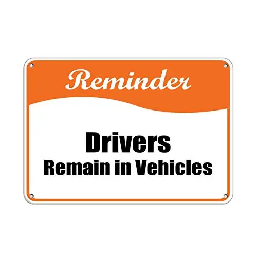 

Reminder Drivers Remain in Vehicles Feature Department Metal Wall Poster Tin Sign Vintage BBQ Restaurant Dinner Room Cafe Shop