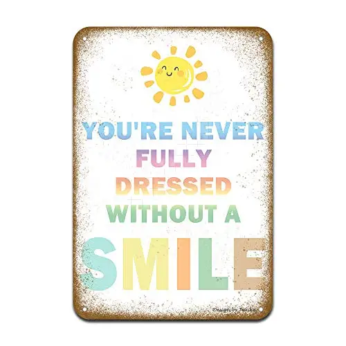 

You're Never Fully Dressed Without A Smile I Will Dream Big Funny Rainbow Font Decoration Iron Poster Painting Tin Sign Vintage