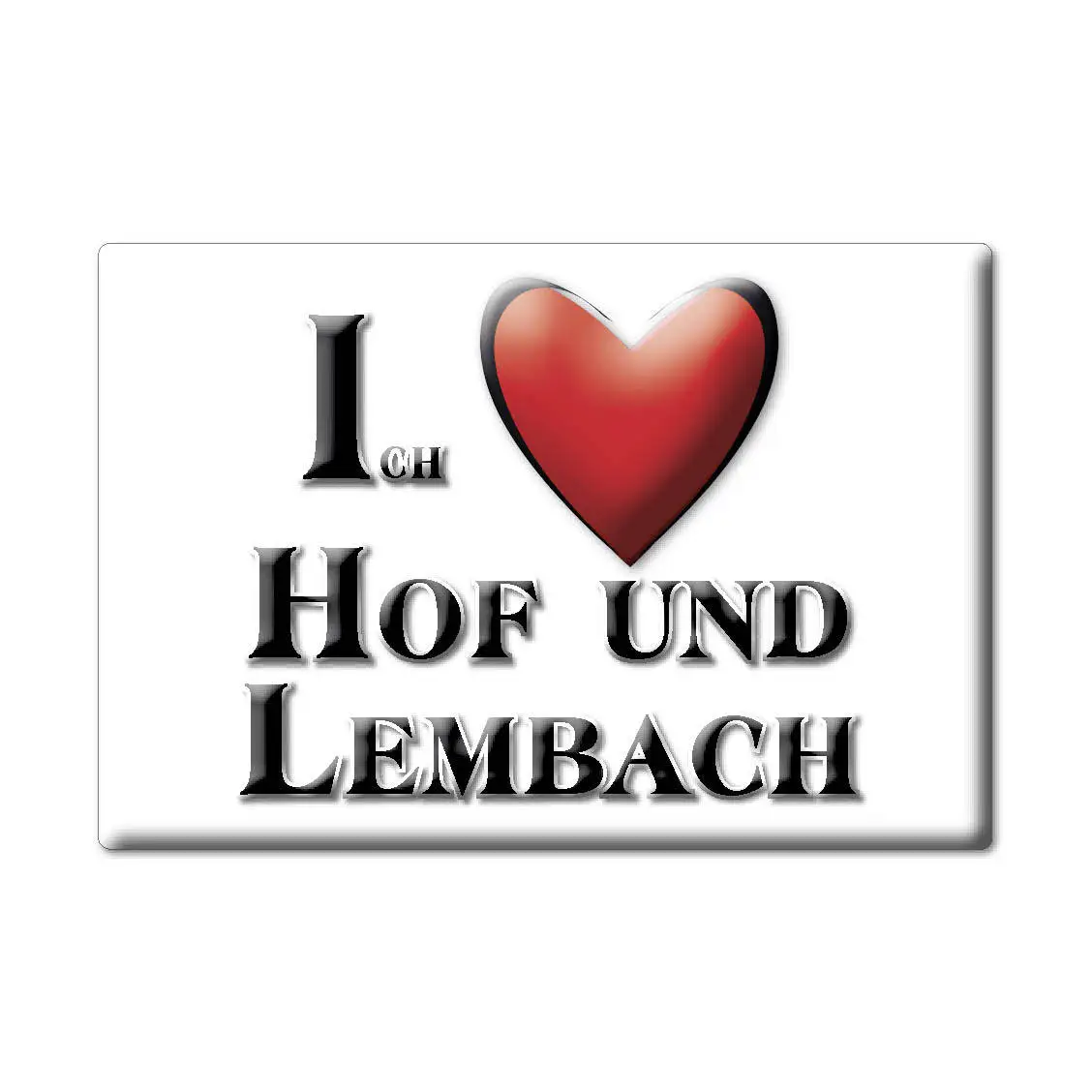 HOF UND LEMBACH магнит lodeston Баден Вюртемберг (BW) Германия на холодильник сувенир я люблю