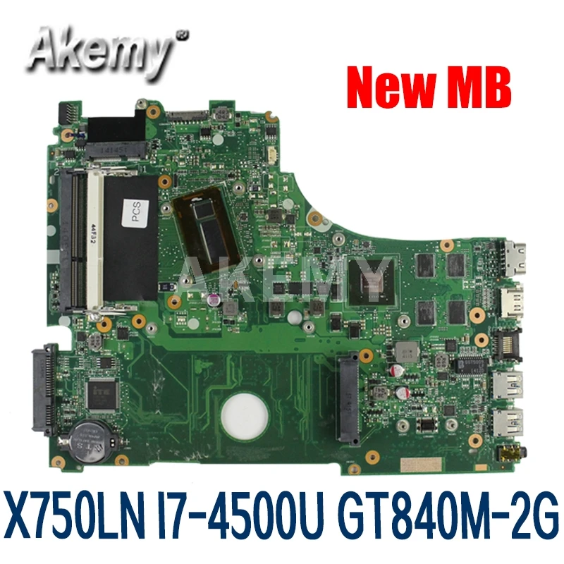 

Материнская плата Akemy X750LN для For Asus X750 X750LB X750LN X750L K750L материнская плата для ноутбука I7-4500U GT840M-2GB