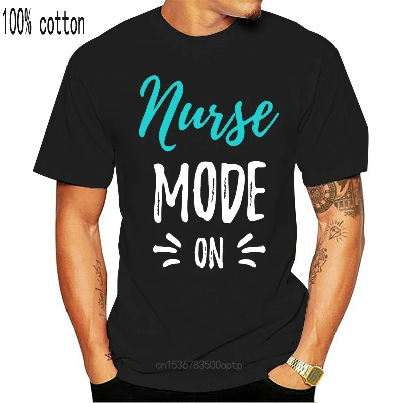 

New funny t shirt Nurse Mode On T-Shirt Funny Gift Shirt tshirt men tee