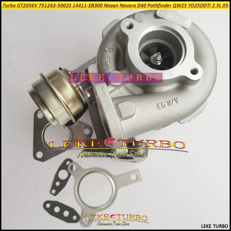 Турбокомпрессор Turbo GT2056V 751243 5002S 14411 EB300 для Nissan Navara D40 Pathfinder QW25 05 YD25DDTi 2.5L DI