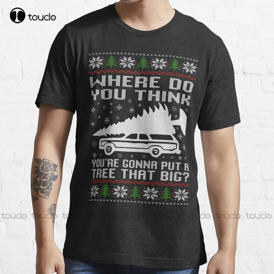 

Where Do You Think You’Re Gonna Put A Tree That Big Bend Over And I'Ll Show You Ugly Christmas Sweater T-Shirt Anime Shirts New