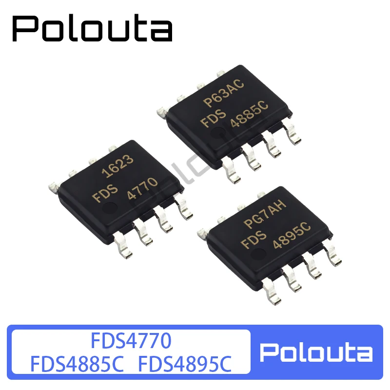 

10 Pcs/lot Polouta FDS4885C FDS4770 FDS4895C SOP8 SMD Field Effect Transistor Package Multi-specification Electric Component