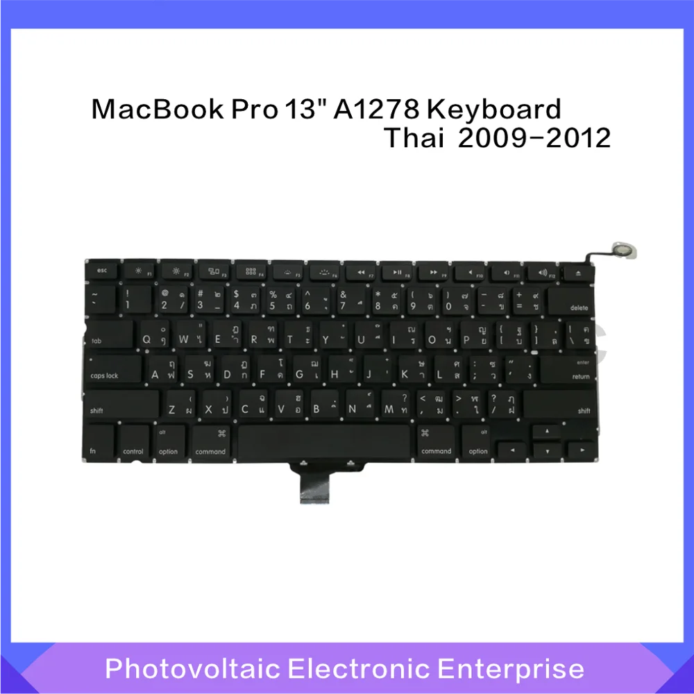Новая тайская клавиатура A1278 для MacBook Pro 13 3 таиландский стандарт 2009 2010 2011 2012 года |