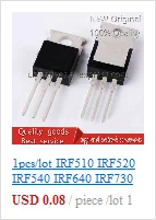 1 шт./лот IRF510 IRF520 IRF540 IRF640 IRF730 IRF740 IRF840 LM317T IRF3205 транзистор TO220 IRF840PBF IRF510PBF IRF520PBF на