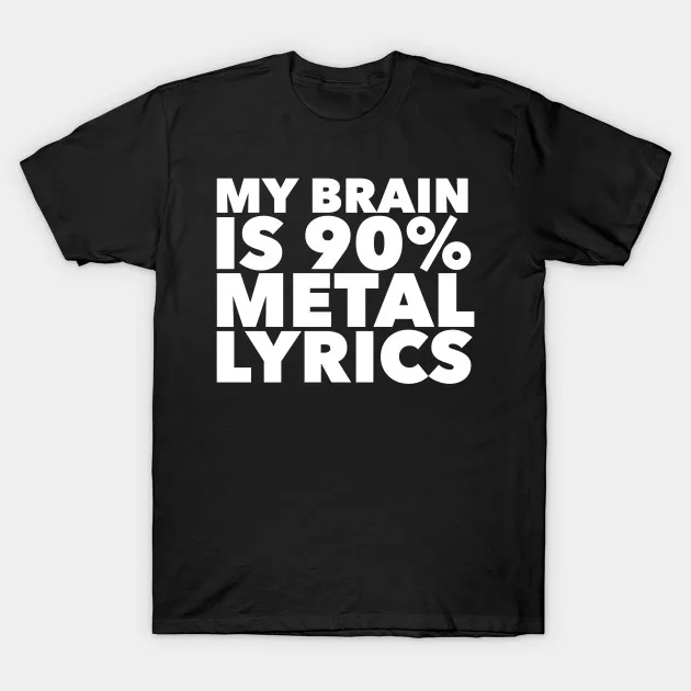 Мужская футболка My Brain Is 90% Metal женская футболка|Мужские футболки| |