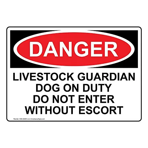 

LivestockGuardian Dog On Duty Do Not Enter Without EscortOSHA SafetySign, 14x10 inch Aluminum for Enter/Exit by ComplianceSigns