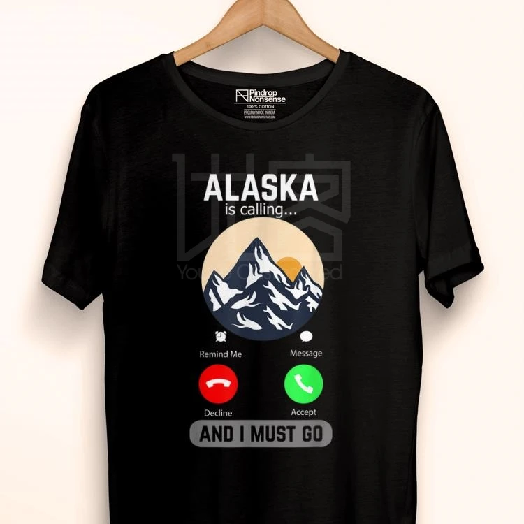 Премиум Аляска звонит и я должен идти телефон экран горы рубашка стиль