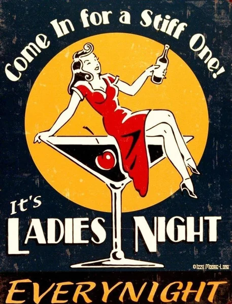

Ladies Night Every Night Distressed Retro Vintage Tin Sign Metal Art Poster Retro Decor Wall Poster Wall Decor Cafe Club Plaque