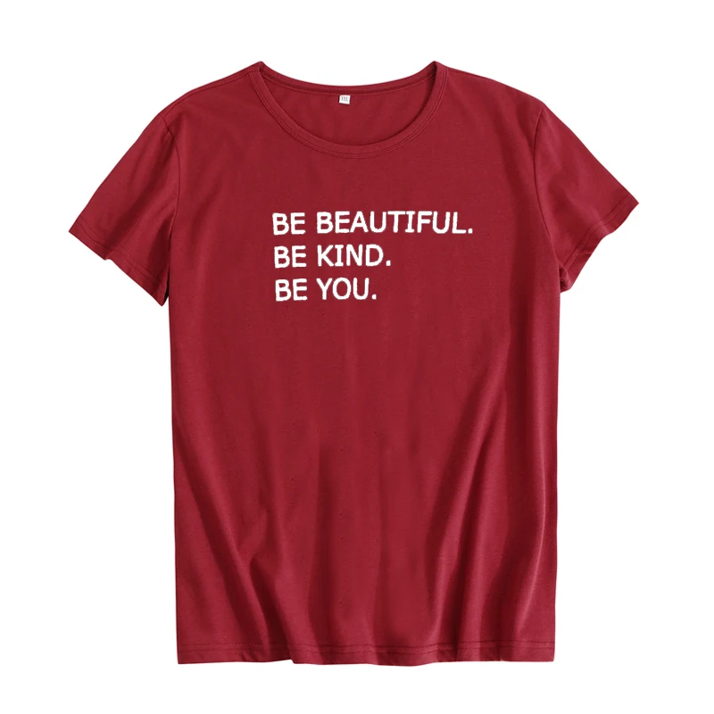 Be Beautiful Kind You Футболка женская Tumblr одежда хипстер слоган футболка черная белая