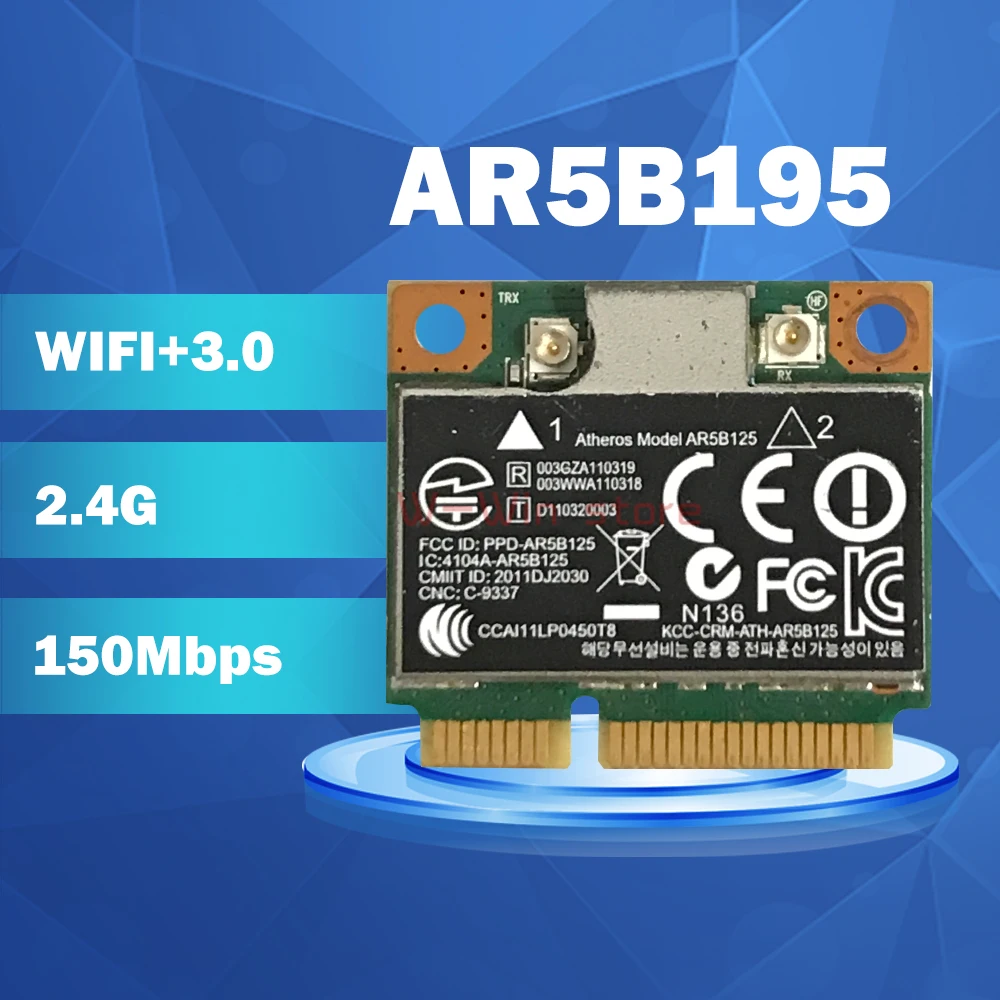 

Qualcomm Atheros AR9285 AR5B195 150M+BT3.0 Half Mini PCI-E Wireless Card SPS:593127-001 592775-001 for HP 430 431 435 436 4530S