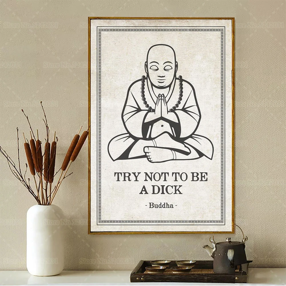 

Постарайтесь не быть Диком, печатный плакат, забавный Будда, искусство на стене, декор для комнаты