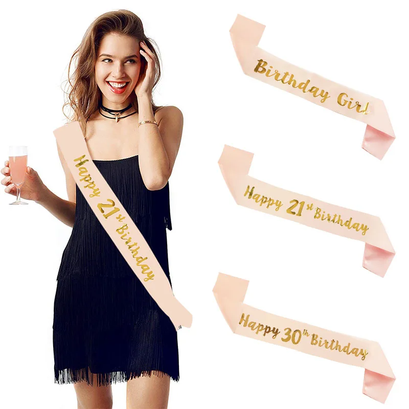 

1pc Rose Gold Happy Birthday Satin Sash 18 21 30 40 50 Years Old Sash for Girl Women Favors Birthday Party Decoration Supplies 7