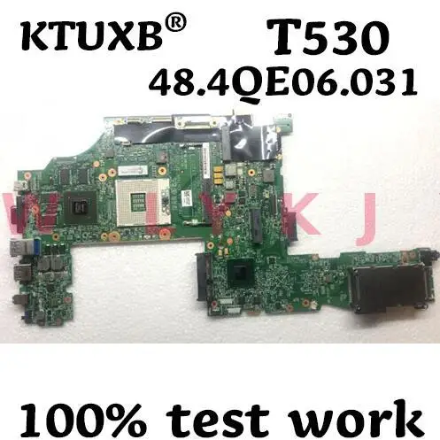Материнская плата 48.4QE06.031 для ноутбука Lenovo ThinkPad T530 04X1495 04Y1888 04Y1860 04W6824 04X1491 DDR3 100%