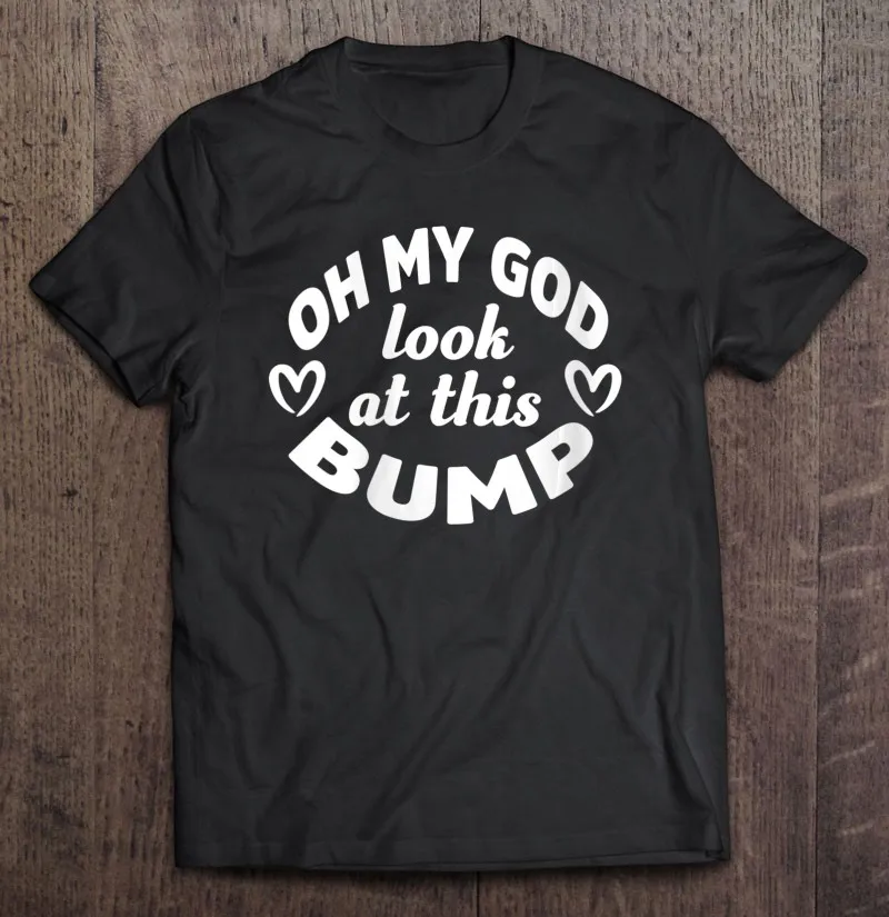 Футболка женская с надписью My God Look At This Bump|Мужские футболки| |