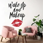 Wake Up и Make Up наклейки виниловые наклейки в виде Фотообоев c переводными картинками для девочек Спальня губы художественное оформление Красота салонная Наклейка на стену тонкий макияж LL2276